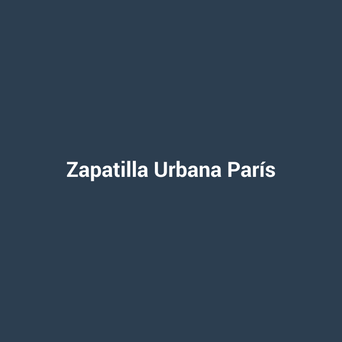 Zapatilla Urbana París