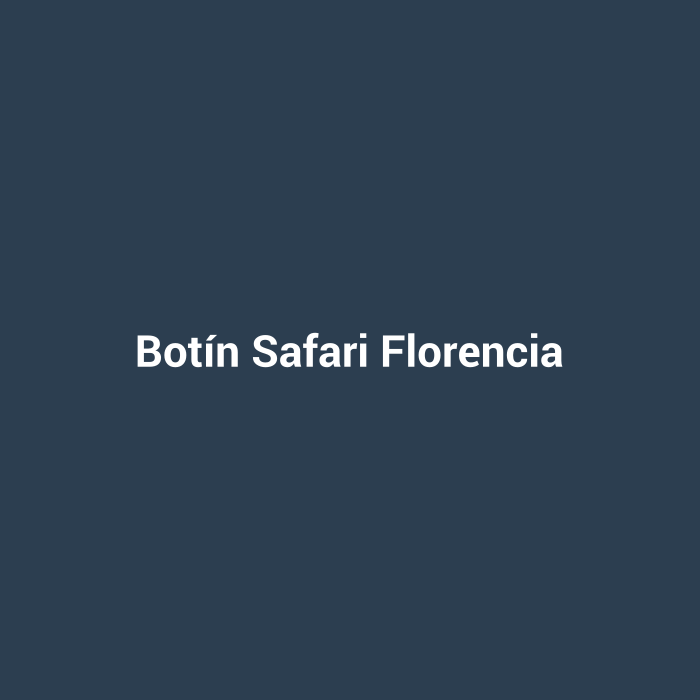 Botín Safari Florencia
