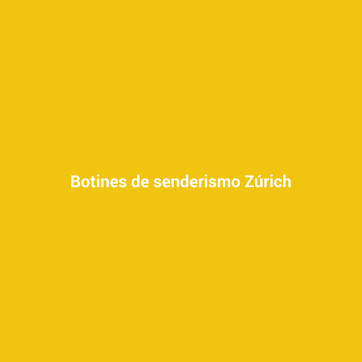 Botines de senderismo Zúrich