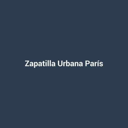 Zapatilla Urbana París