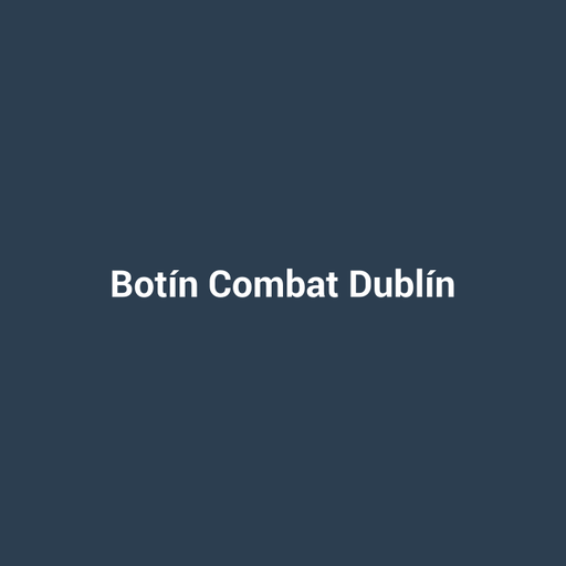 Botín Combat Dublín
